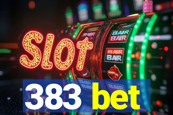 383 bet